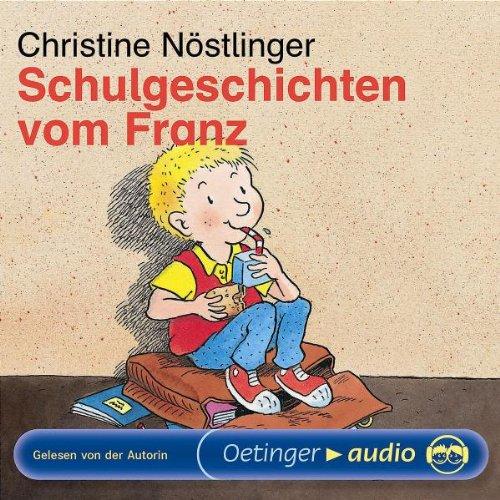 Schulgeschichten vom Franz (CD): Lesung