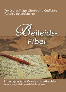 Beileidsfibel: Unvergessliche Worte zum Abschied