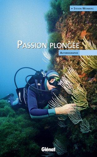 Passion plongée : autobiographie