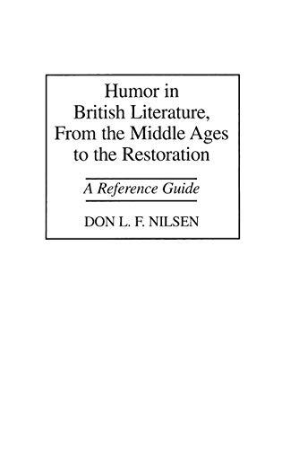 Humor in British Literature, From the Middle Ages to the Restoration: A Reference Guide