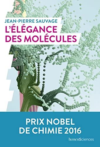 L'élégance des molécules