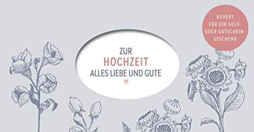 Zur Hochzeit: Alles Liebe und Gute - Kuvert für ein Geldgeschenk oder einen Gutschein