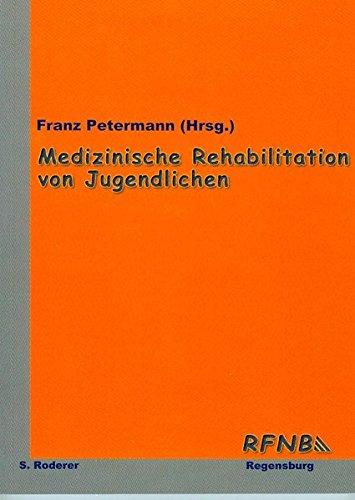 Medizinische Rehabilitation Jugendlicher: 2.,veränd. Auflage