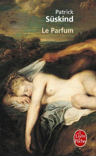 Le parfum : histoire d'un meurtrier