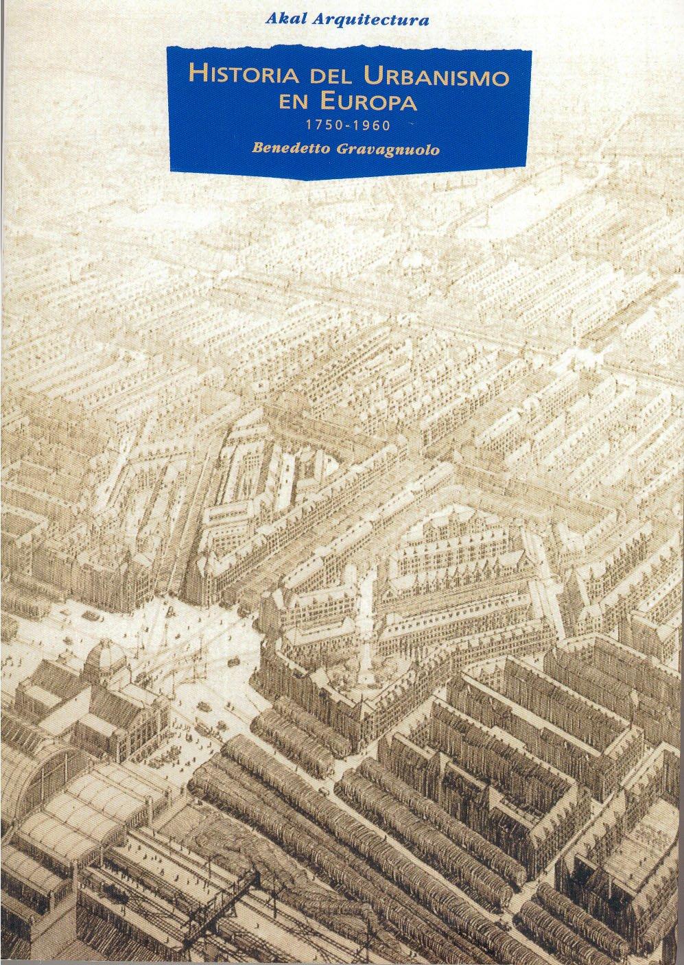 Historia del urbanismo en Europa, 1750-1960 (Arquitectura, Band 14)