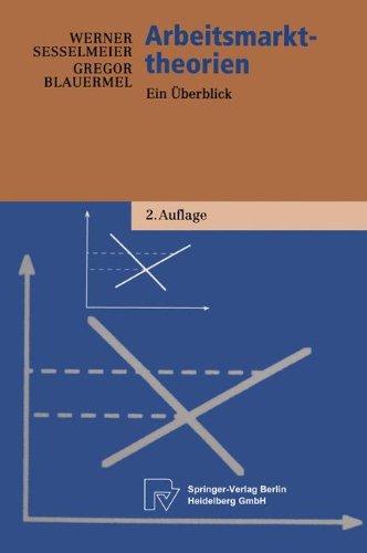 Arbeitsmarkttheorien. Ein Überblick (Physica-Lehrbuch)