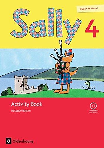 Sally - Ausgabe Bayern (Neubearbeitung) -  Englisch ab Klasse 3: 4. Jahrgangsstufe - Activity Book mit Audio-CD: Mit Portfolioheft