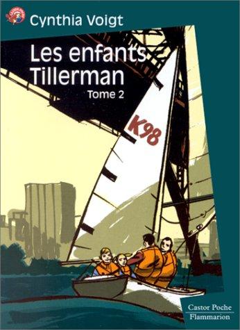 Les Enfants Tillerman. Vol. 2. Et si on allait chez grand-mère ?