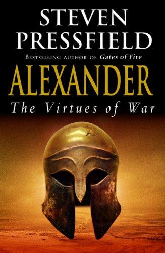 Alexander: The Virtues Of War