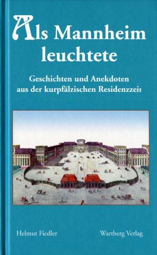 Als Mannheim leuchtete