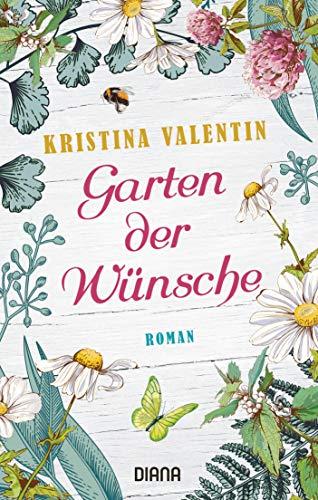 Garten der Wünsche: Roman