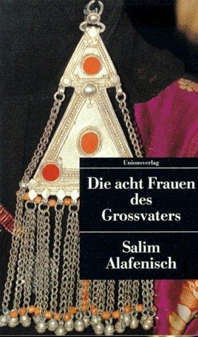 Die acht Frauen des Großvaters