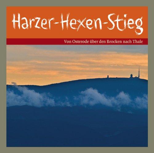 Harzer-Hexen-Stieg: Von Osterode über den Brocken nach Thale