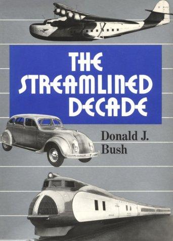 The Streamlined Decade