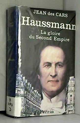 Haussmann : La gloire du Second Empire