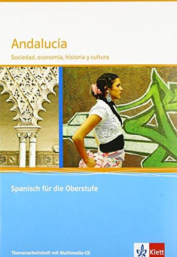 Andalucía: Sociedad, economía, historia y cultura. Themenarbeitsheft mit CD-ROM