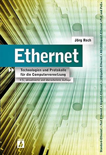 Ethernet: Technologien und Protokolle für die Computervernetzung