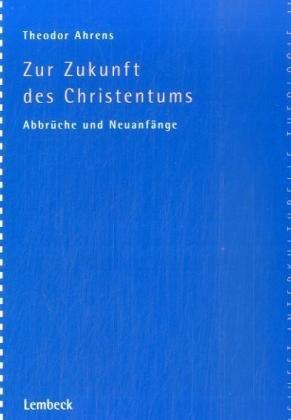 Zur Zukunft des Christentums