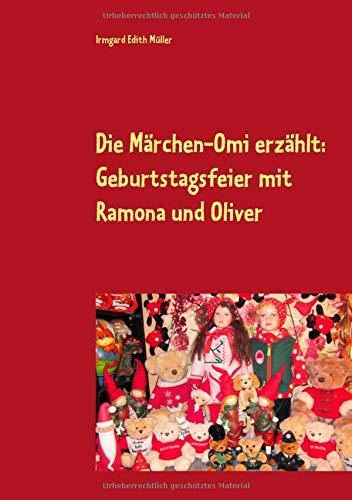 Die Märchen-Omi erzählt: Geburtstagsfeier mit Ramona und Oliver