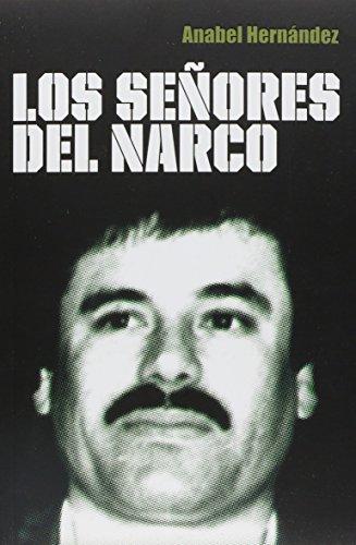 Los senores del narco / The Drug Lords