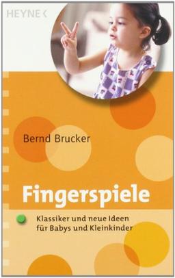 Fingerspiele: Klassiker und neue Ideen für Babys und Kleinkinder