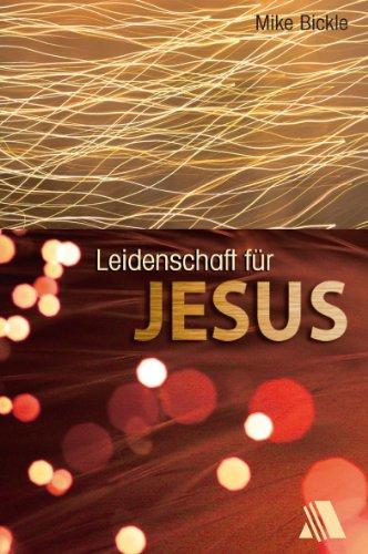 Leidenschaft für Jesus