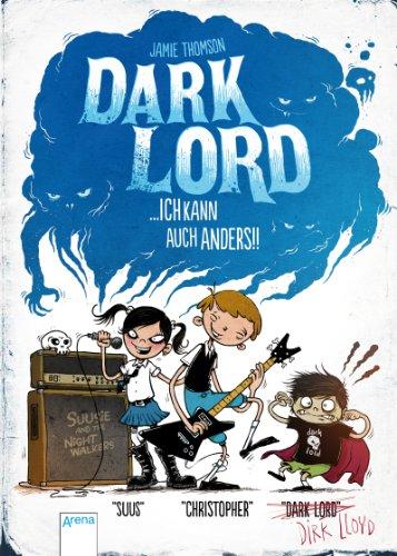 Dark Lord (3). Ich kann auch anders!