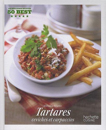 Tartares, ceviches et carpaccios