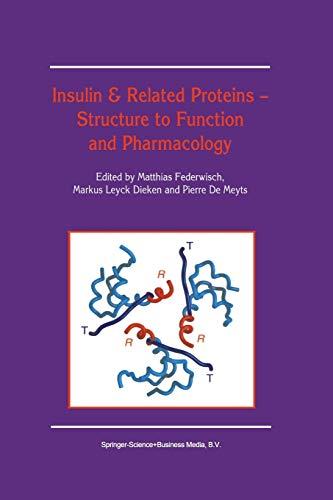 Insulin & Related Proteins - Structure to Function and Pharmacology