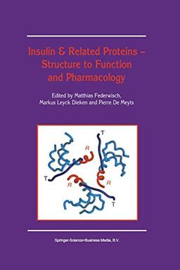 Insulin & Related Proteins - Structure to Function and Pharmacology