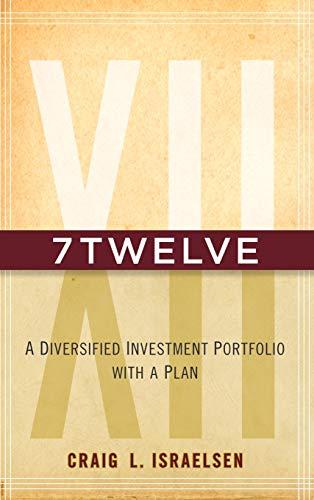 7Twelve: A Diversified Investment Portfolio with a Plan