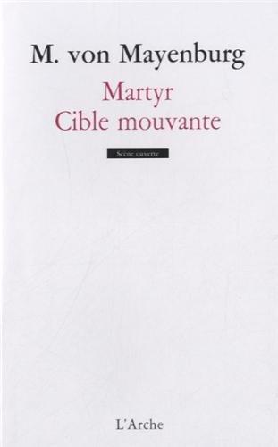 Martyr. Cible mouvante