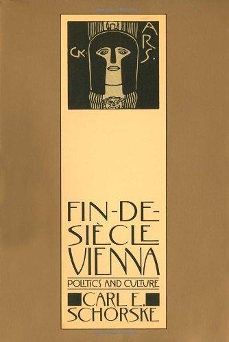 Fin-De-Siecle Vienna: Politics and Culture (Vintage)