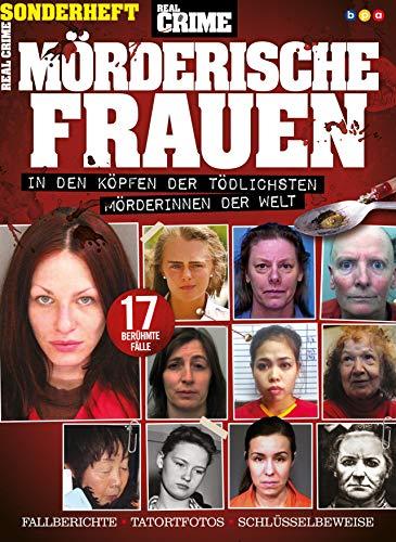 Real Crime Sonderheft: Mörderische Frauen