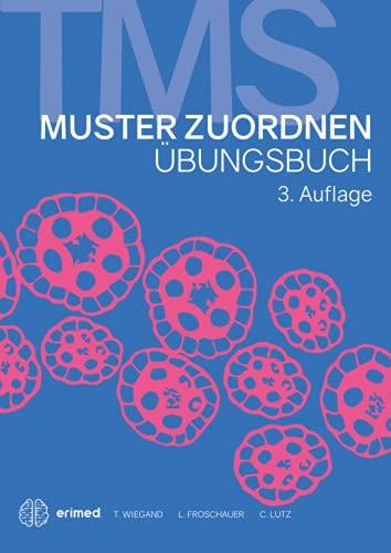 TMS & EMS 2022 | Übungsbuch Muster zuordnen | Vorbereitung auf den Medizinertest in Deutschland und der Schweiz (TMS & EMS Vorbereitung 2022, Band 1)