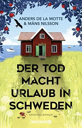 Der Tod macht Urlaub in Schweden: Kriminalroman (Die Österlen-Morde, Band 1)