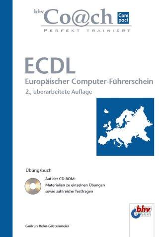 ECDL Übungsbuch, bhv Coach Compact. Mit CD-ROM