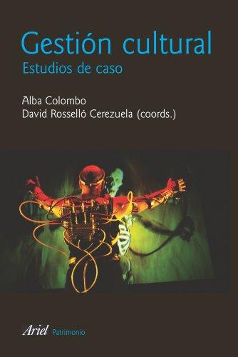 Gestión cultural : estudios de caso: Casos (Ariel Arte y Patrimonio)