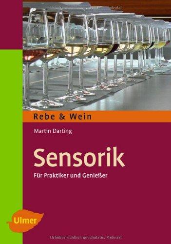 Sensorik: Für Praktiker und Genießer