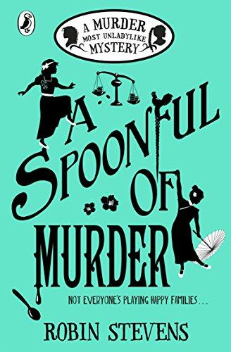 A Spoonful of Murder: A Murder Most Unladylike Mystery