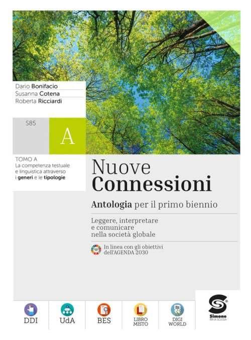 Nuove connessioni. Antologia per il primo biennio. Per le Scuole superiori. Con e-book. Con espansione online