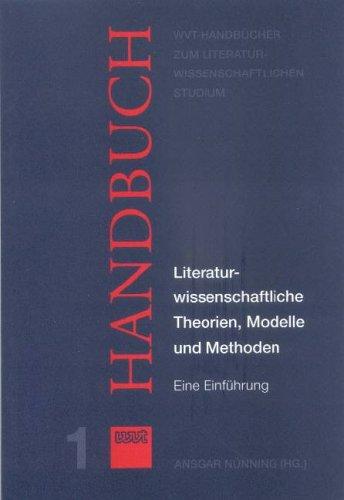 Literaturwissenschaftliche Theorien, Modelle und Methoden: Eine Einführung