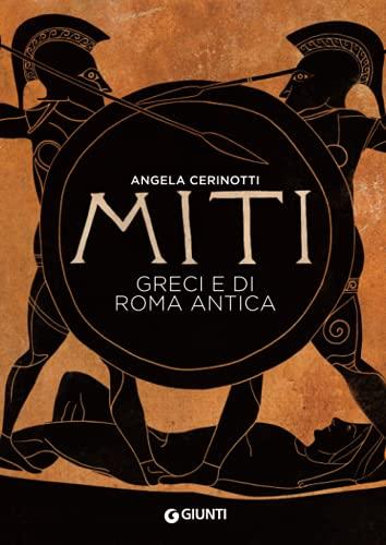 Miti greci e di Roma antica (Atlanti Storia)