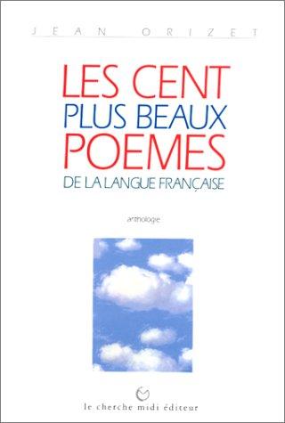 Les cent plus beaux poèmes de la langue française