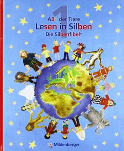 ABC der Tiere 1. Neubearbeitung: Silbenfibel® - Leselehrgang. Druckschrift