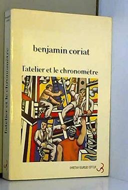 L'atelier et le chronometre : essai sur le taylorisme, le fordisme et la production de masse (Bourgois)