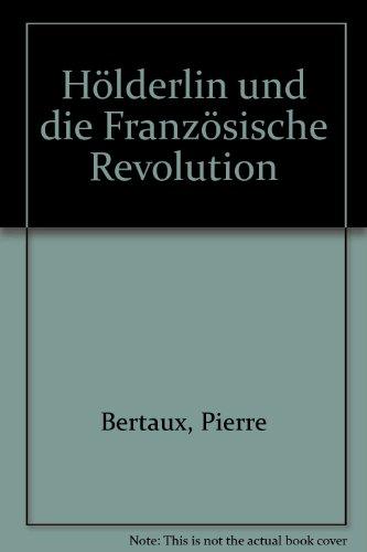 Hölderlin und die Französische Revolution