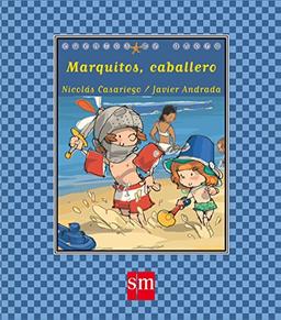 Marquitos, caballero (Cuentos de ahora, Band 57)