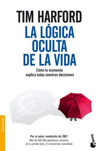 La lógica oculta de la vida (Divulgación. Actualidad, Band 2)