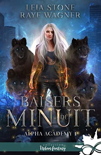 Baisers de minuit : Alpha Academy, T1